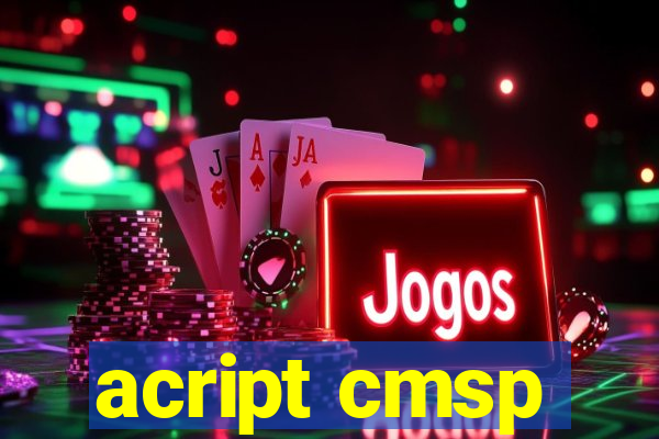 acript cmsp